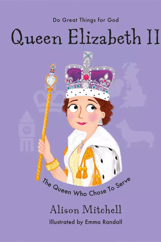 Queen Elizabeth II - Queen chose to serve