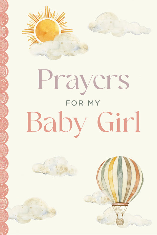 Prayers for My Baby Girl Hardback
