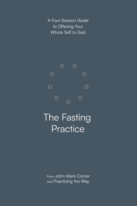 The Fasting Practice Four-Session Guide Paperback