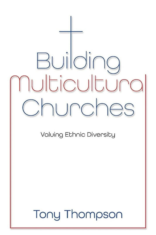 Building Multicultural Churches