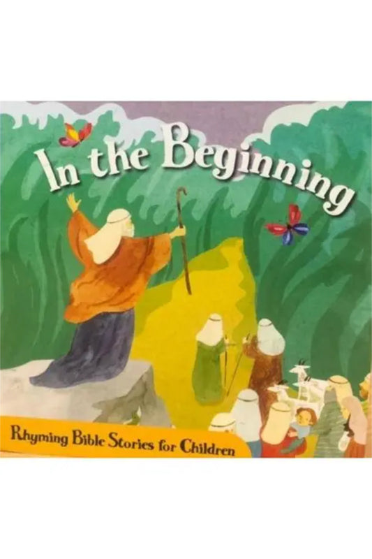 In the Beginning Rhyming Bible Stories