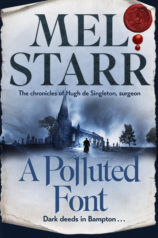 Polluted Font: The Chronicles of Hugh de Singleton, Surgeon, Book 16