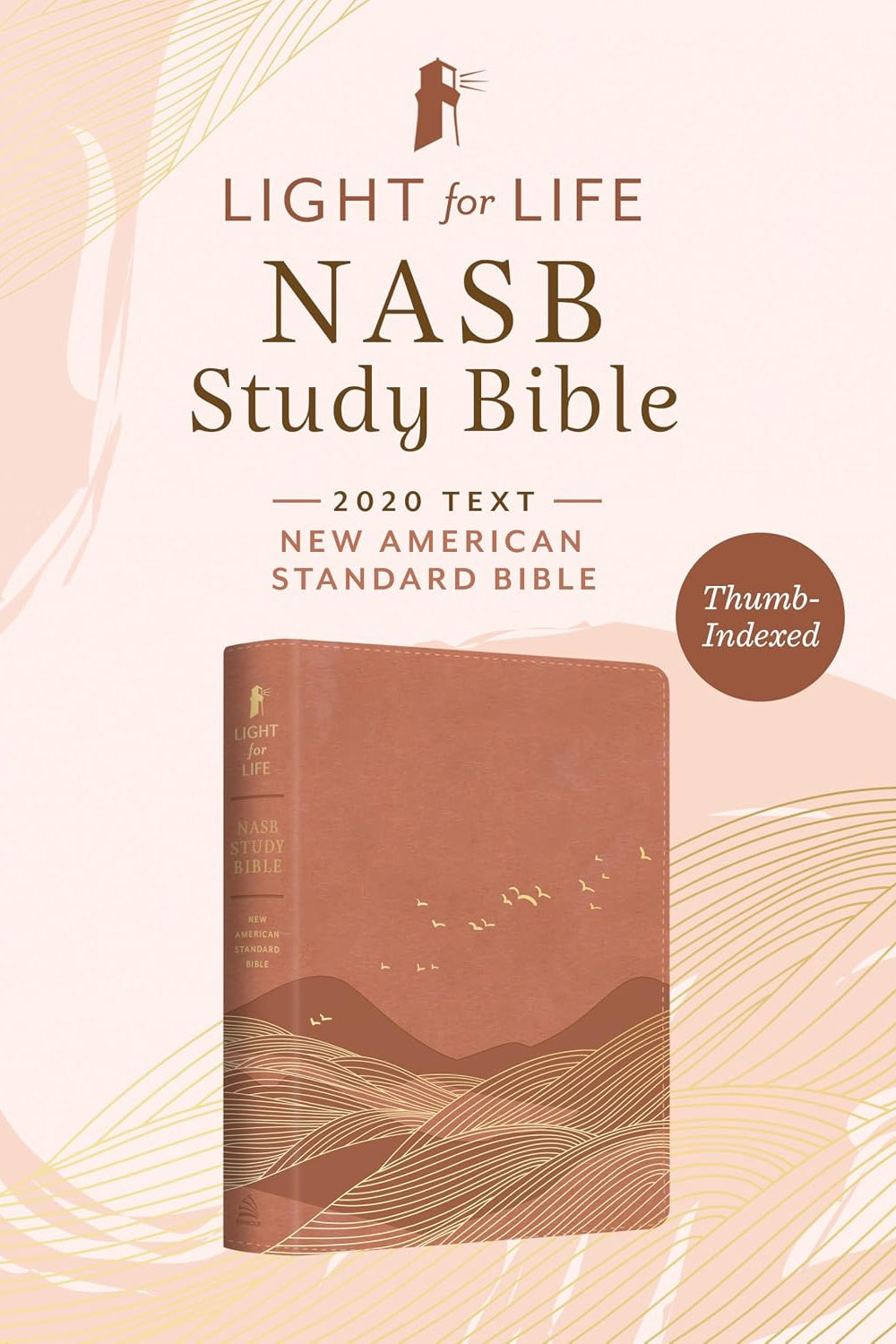 The Light for Life NASB Study Bible--Women's Edition [Thumb-Indexed]