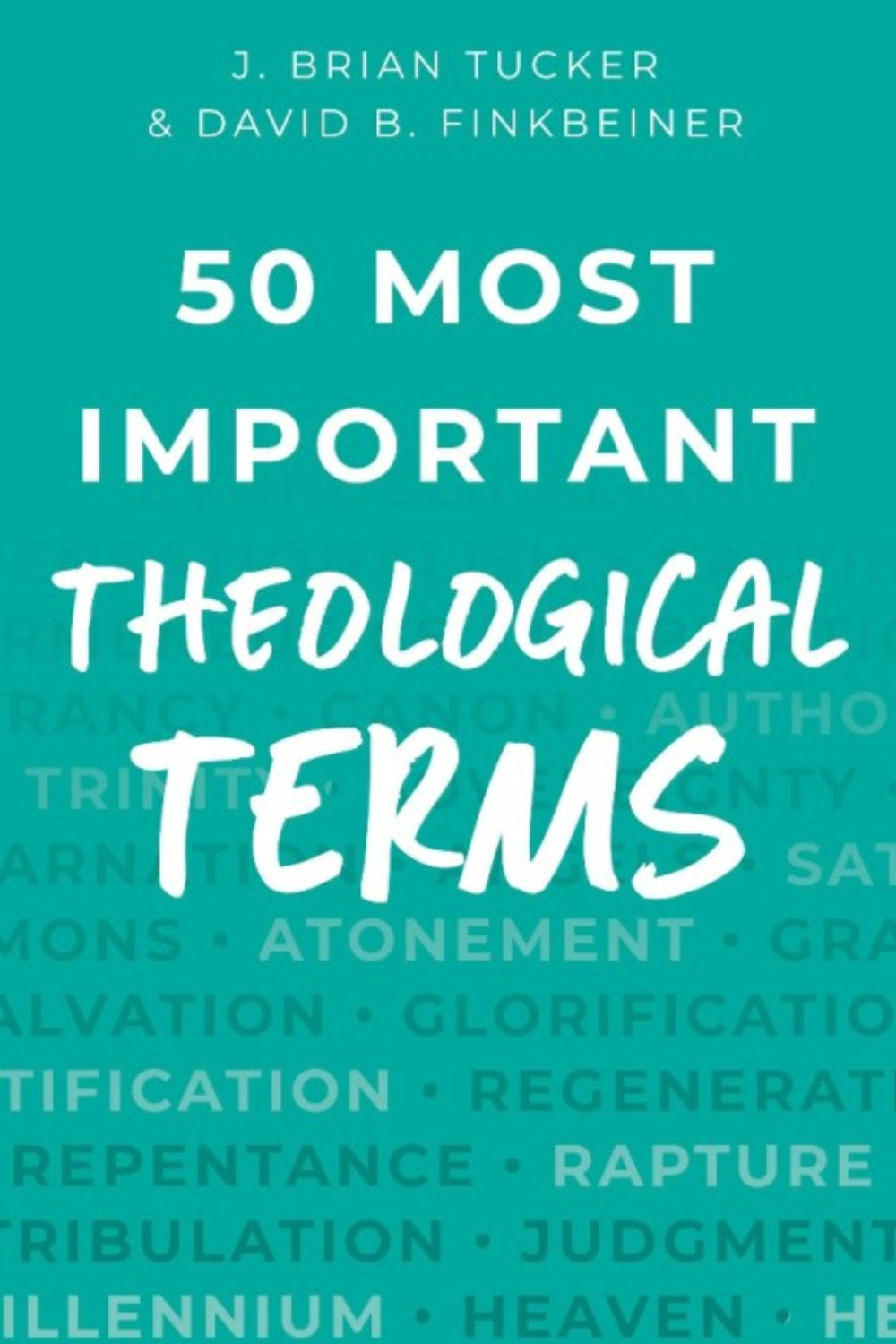50 Most Important Theological Terms