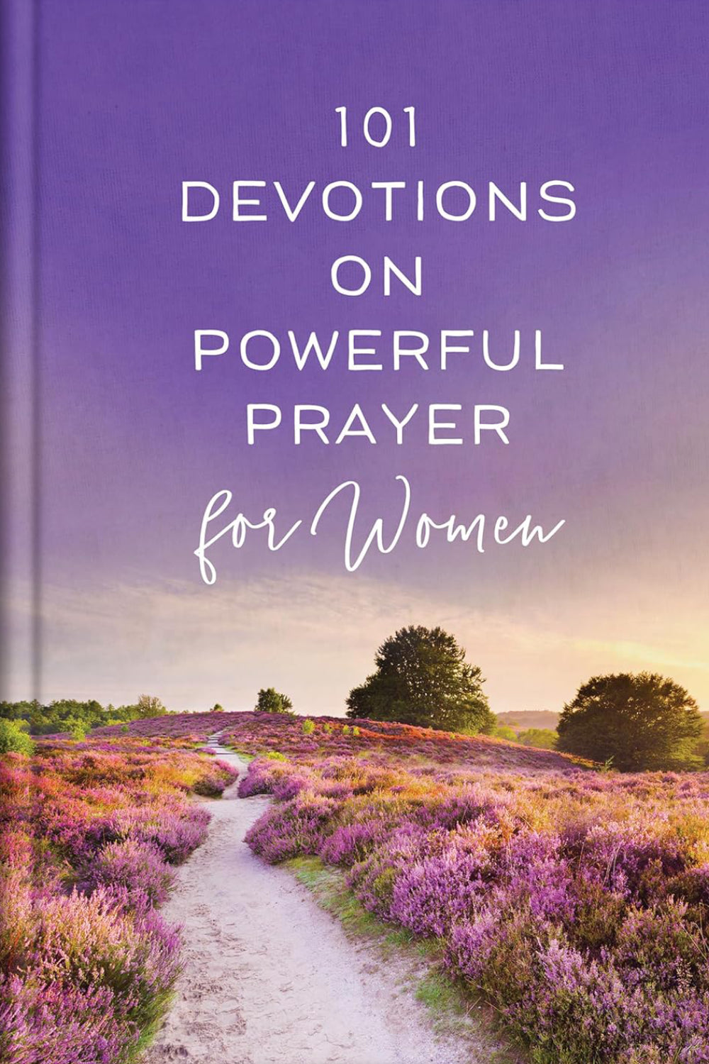 101 Devotions on Powerful Prayer for Women