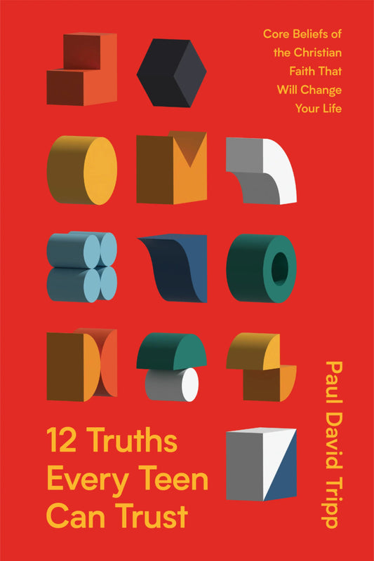 12 Truths Every Teen Can Trust