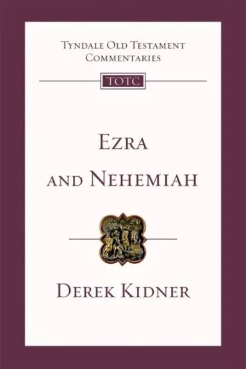 Tyndale Ezra & Nehemiah Commentary Paperback