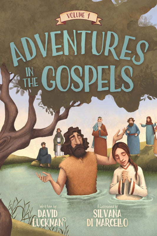 Adventures in the Gospels Vol. 1