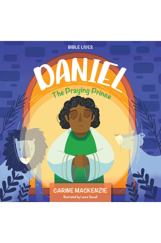 Daniel: The Praying Prince
