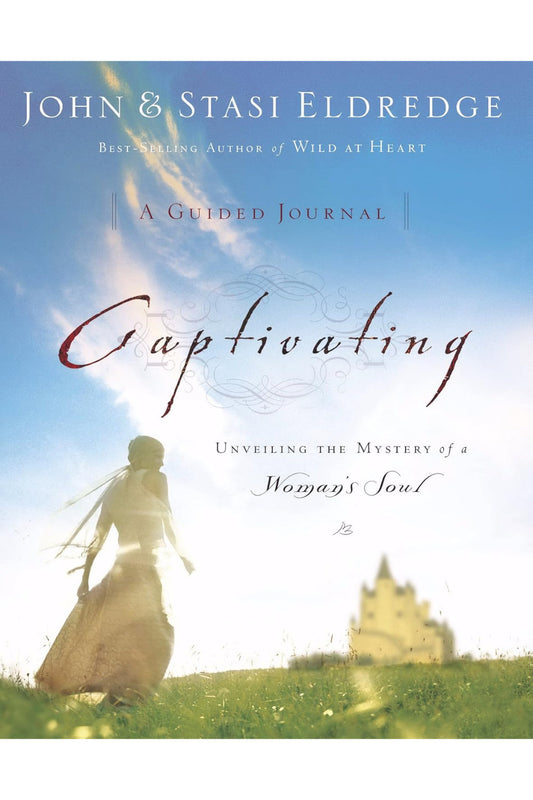 Captivating: Unveiling The Mystery of a Woman's Soul Paperback