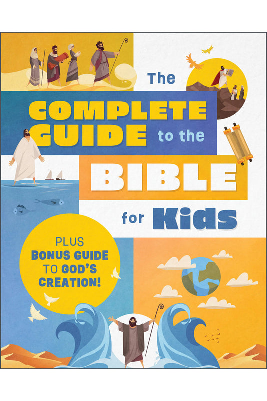 The Complete Guide To The Bible For Kids