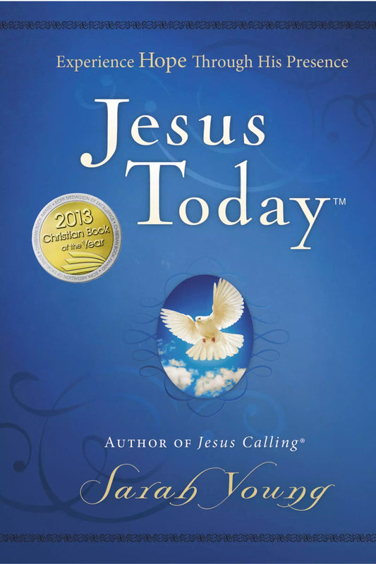 Jesus Today - Experience Hope Through His Presence Hardback