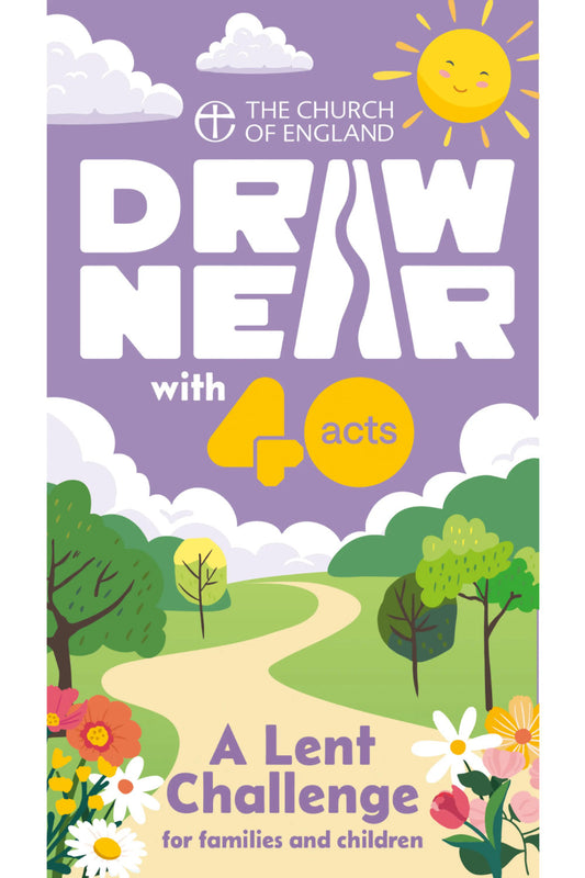 Draw Near Families & Children Single Copy -A Lent Challenge