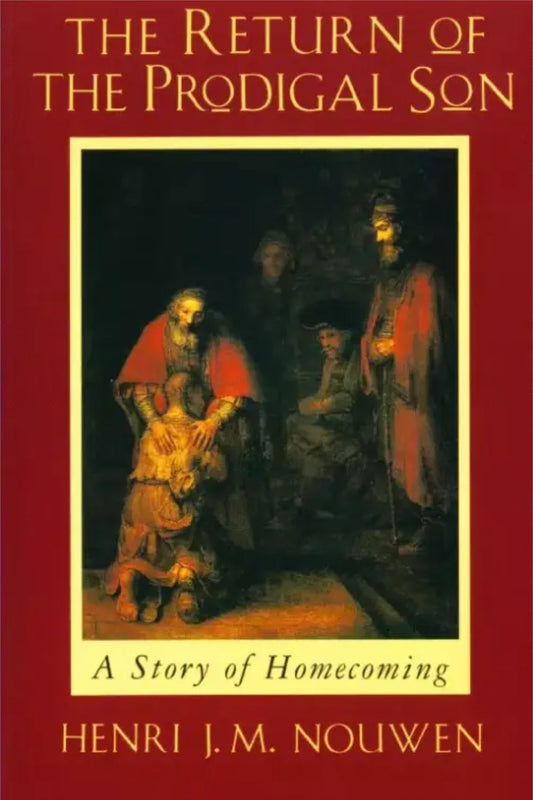 The Return Of The Prodigal Son - A Story Of Homecoming Paperback