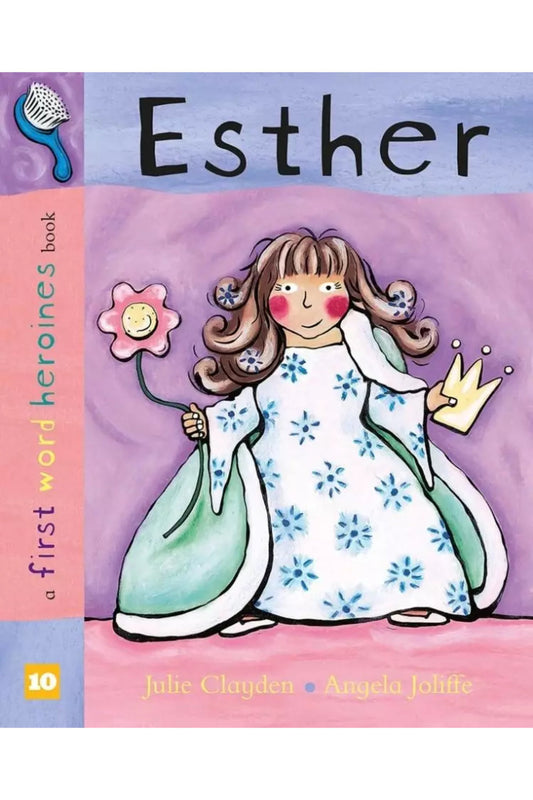 Esther-A First Word Heroines Book