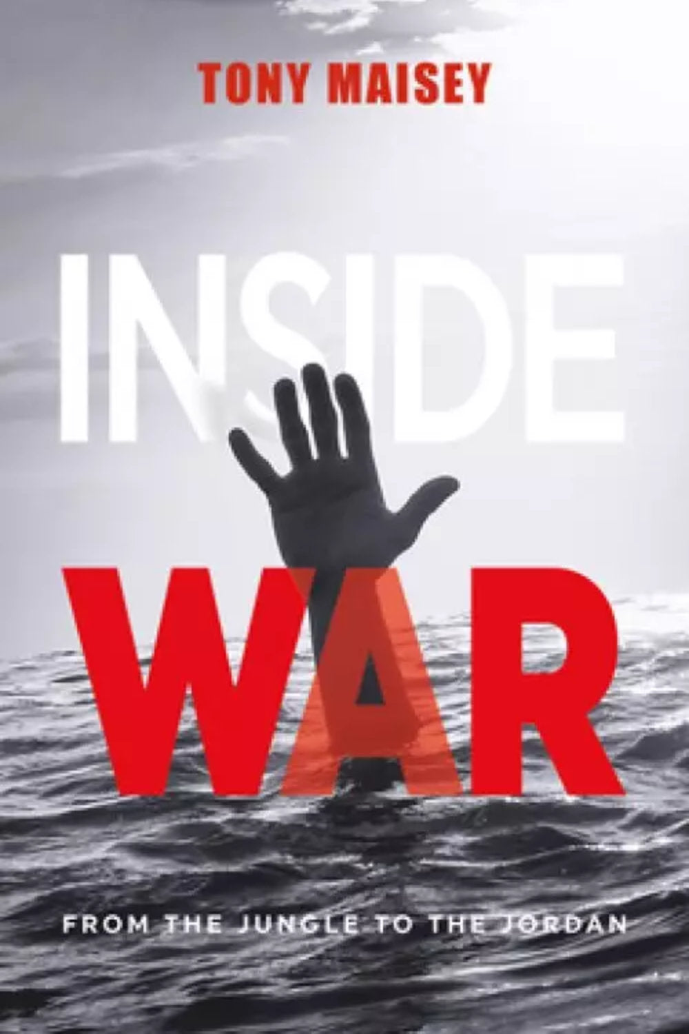 Inside War From Jungle to the Jordan Paperback