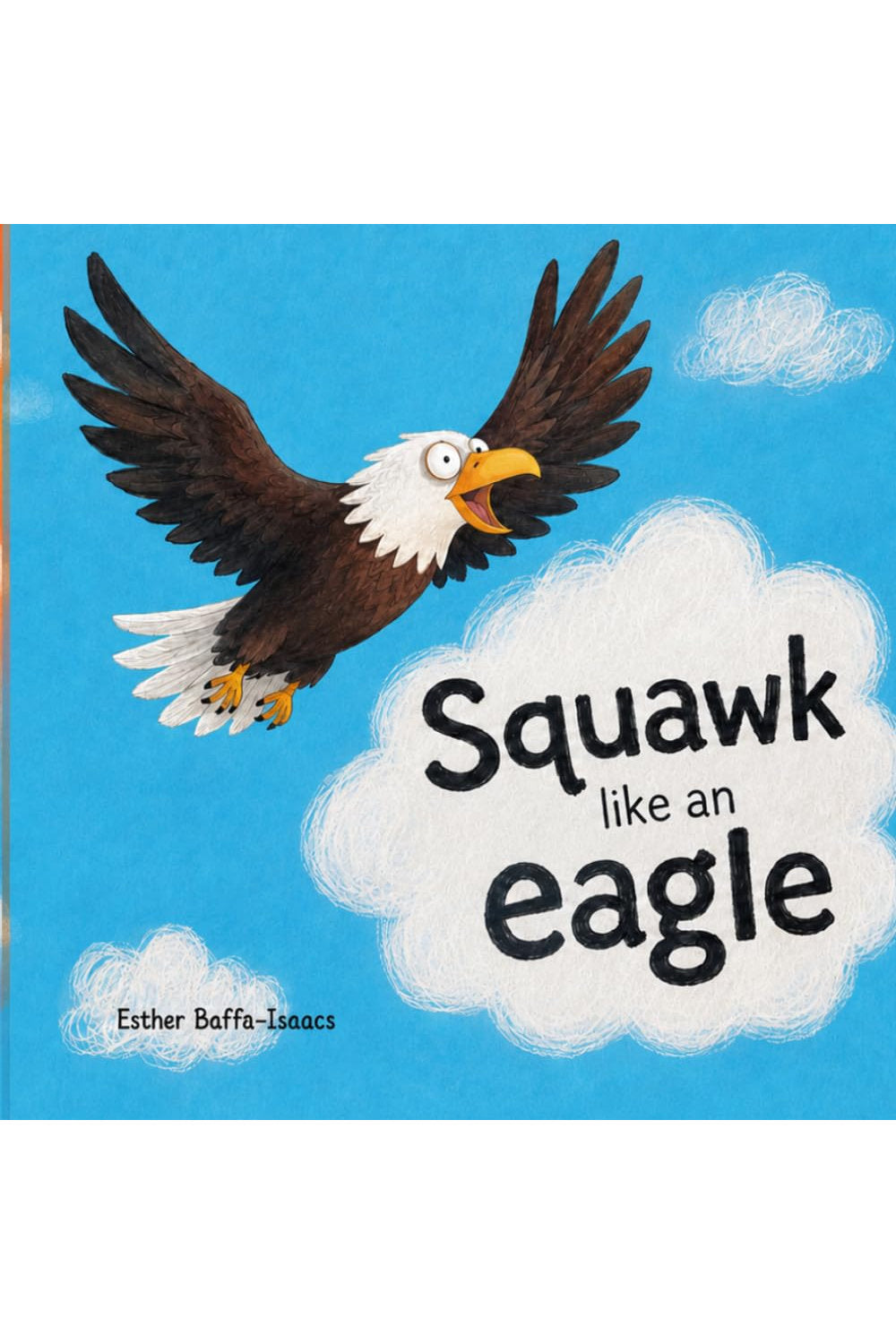 Squawk Like an Eagle