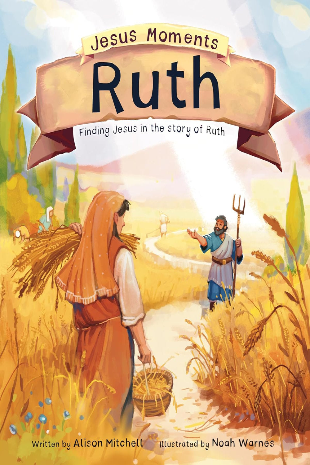 Ruth - Finding Jesus in the Story of Ruth