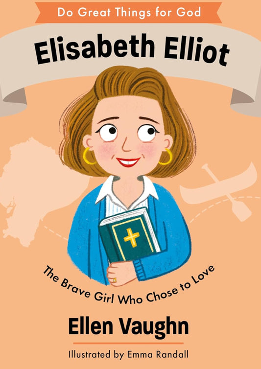 Do Great Things For God - Elisabeth Elliot