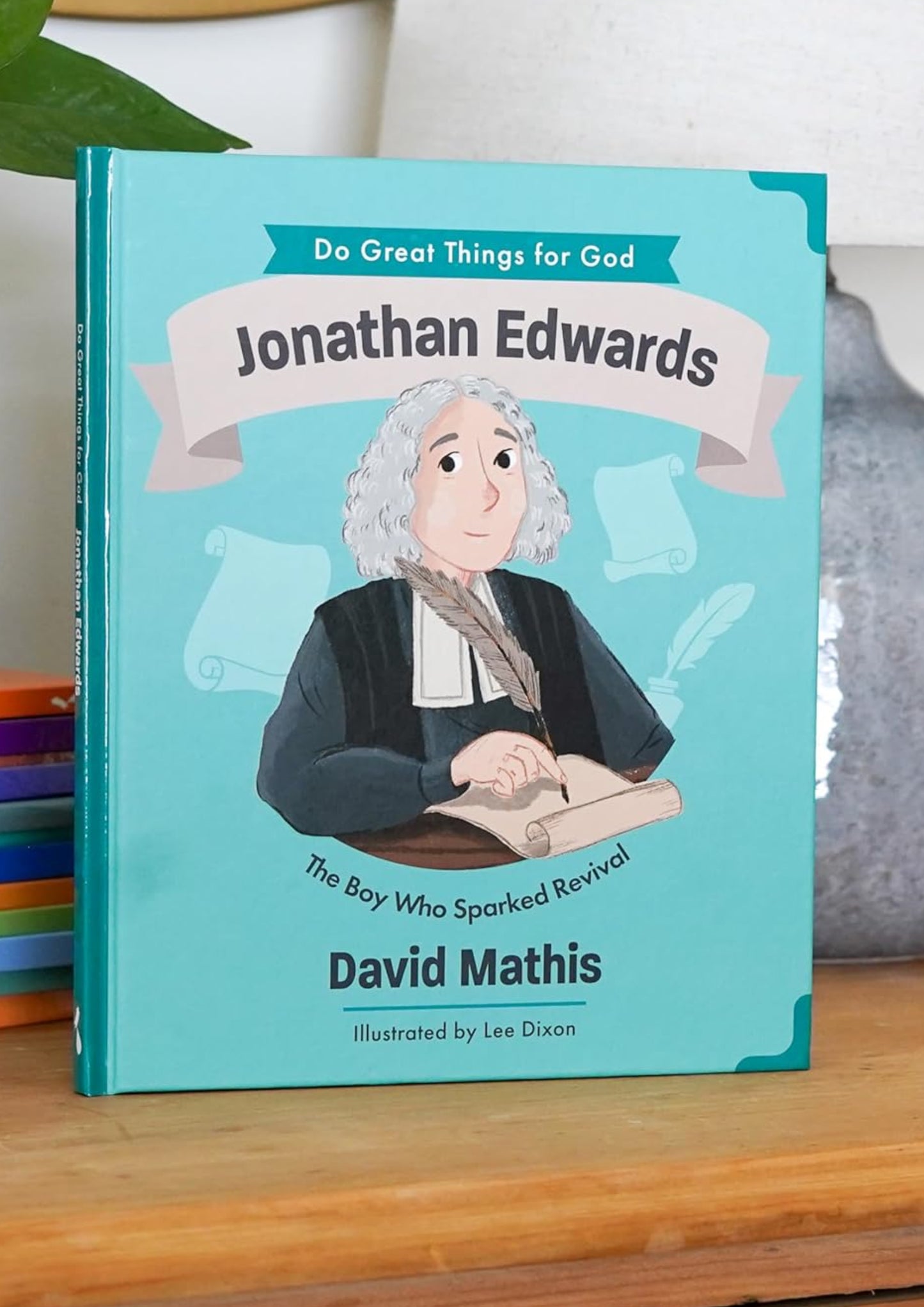 Do Great Things For God - Jonathan Edwards