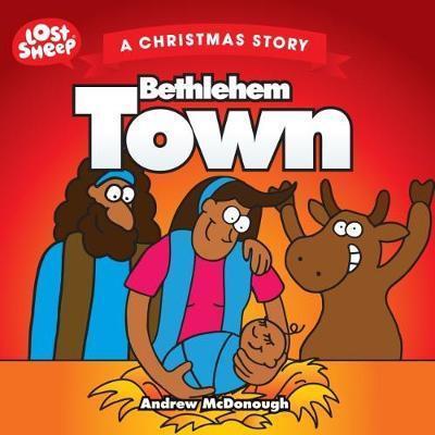 Bethlehem Town A Christmas Story