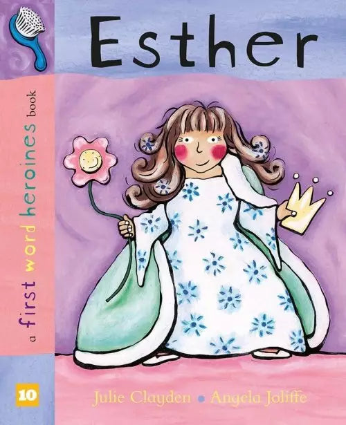 Esther-A First Word Heroines Book