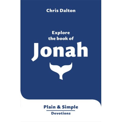 Explore The Book Of Jonah Plain & Simple Devotions