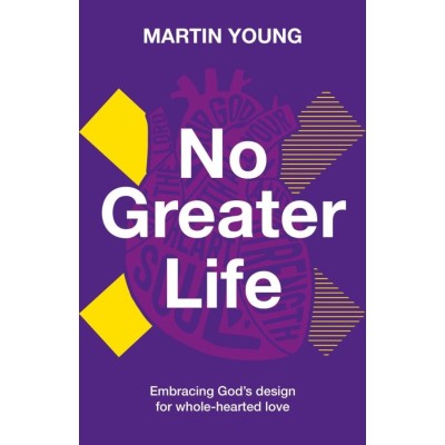 No Greater Life (Spring Harvest 2026 Main Book)