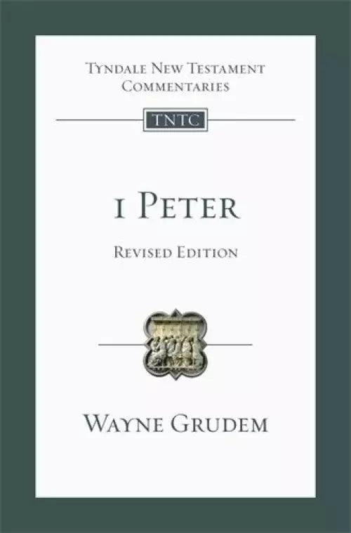 Tyndale 1 Peter Commentary Revised