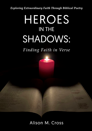 Heroes In The Shadows - Finding Faith In Verse