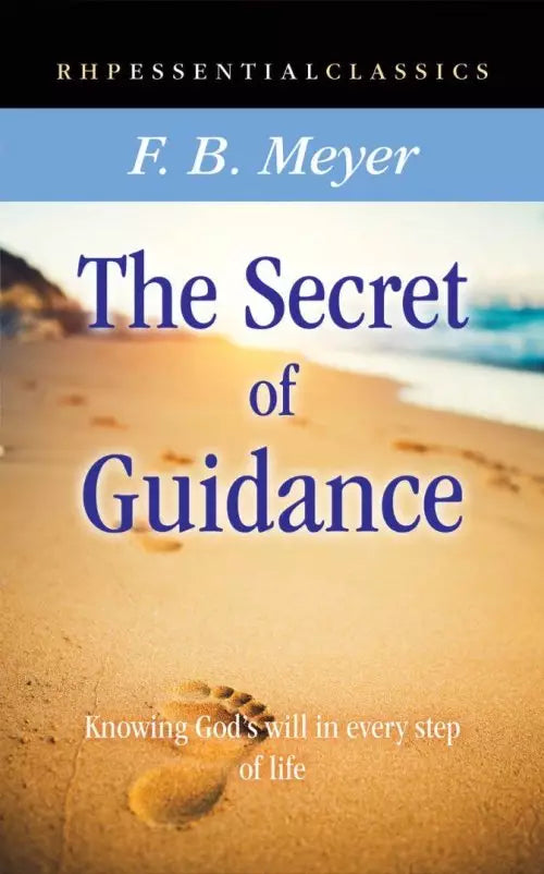 Secret of Guidance The Essential Classic