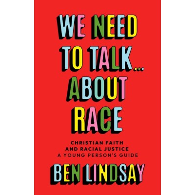 We Need To Talk About Race A Young Person's Guide