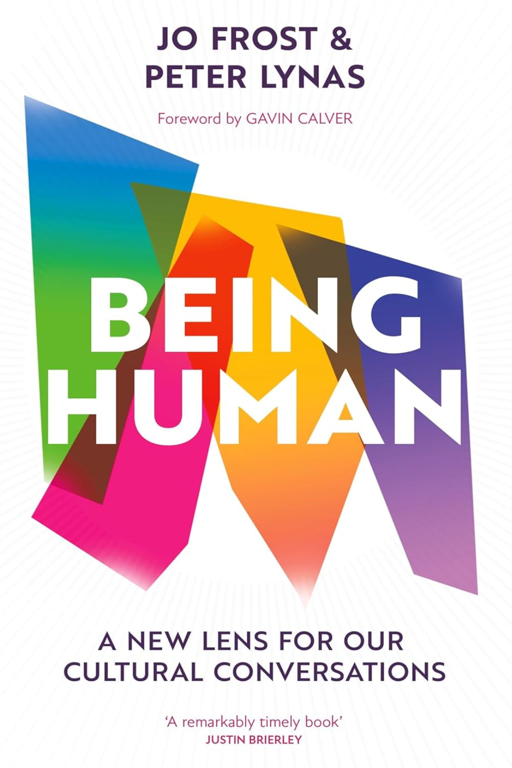 Being Human: A new lens for our cultural conversations