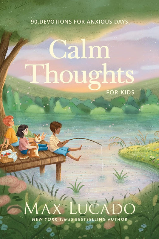 Calm Thoughts 90 Devotions For Anxious Days