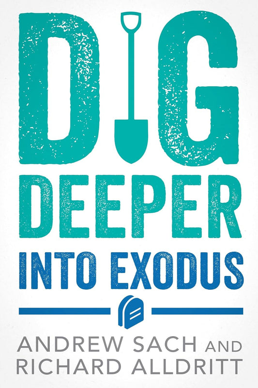 Dig Deeper into Exodus