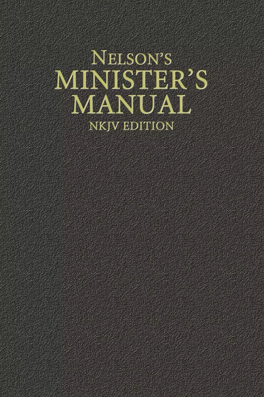 Nelsons Ministers Manual New King James Version