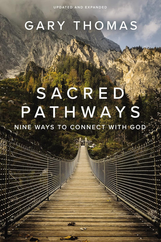 Sacred Pathways: Nine Ways to Connect with God