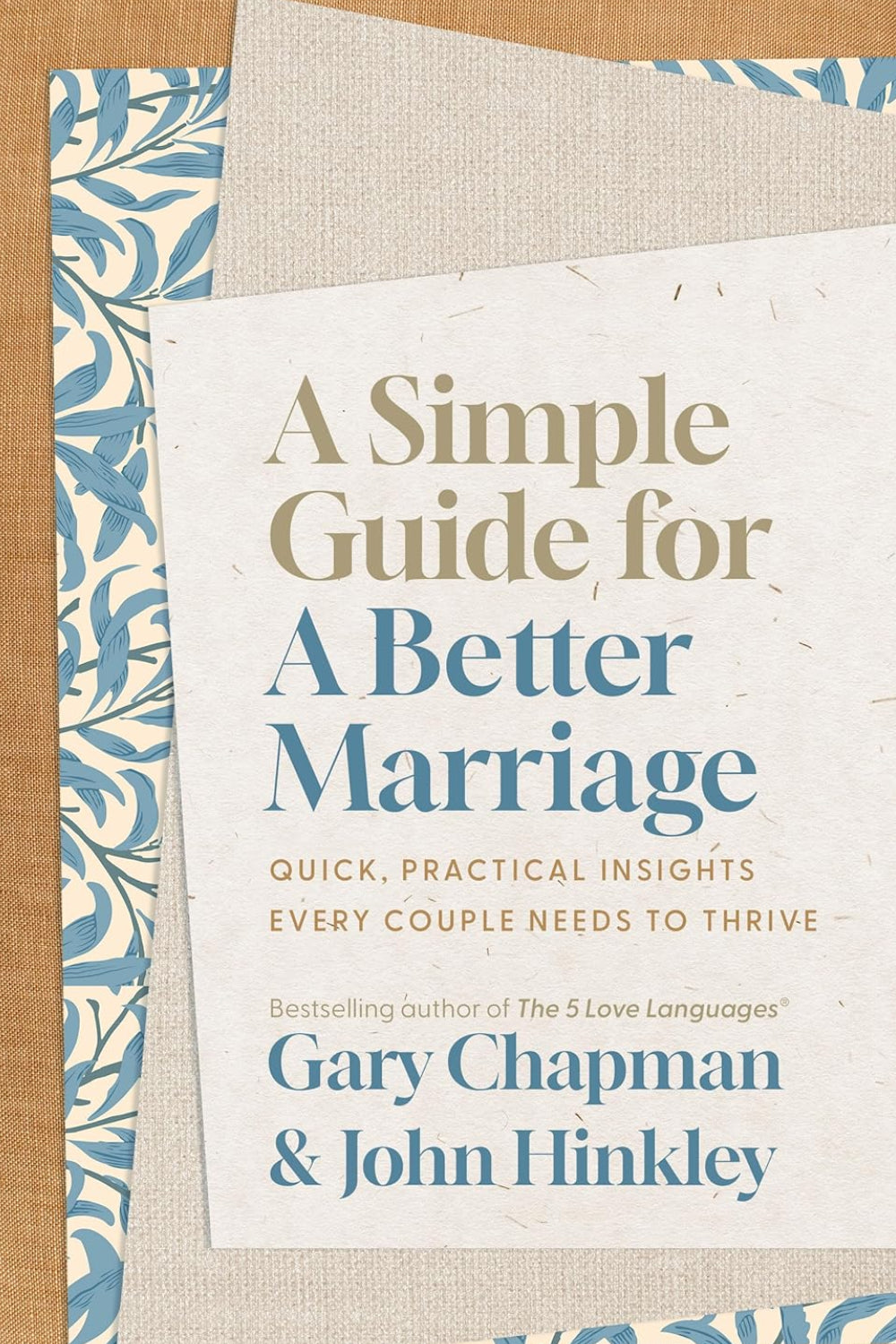A Simple Guide for a Better Marriage: Quick, Practical Insights Every Couple Needs to Thrive