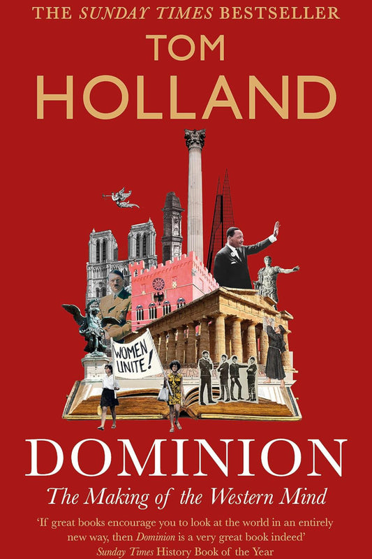 Dominion: The Making of the Western Mind