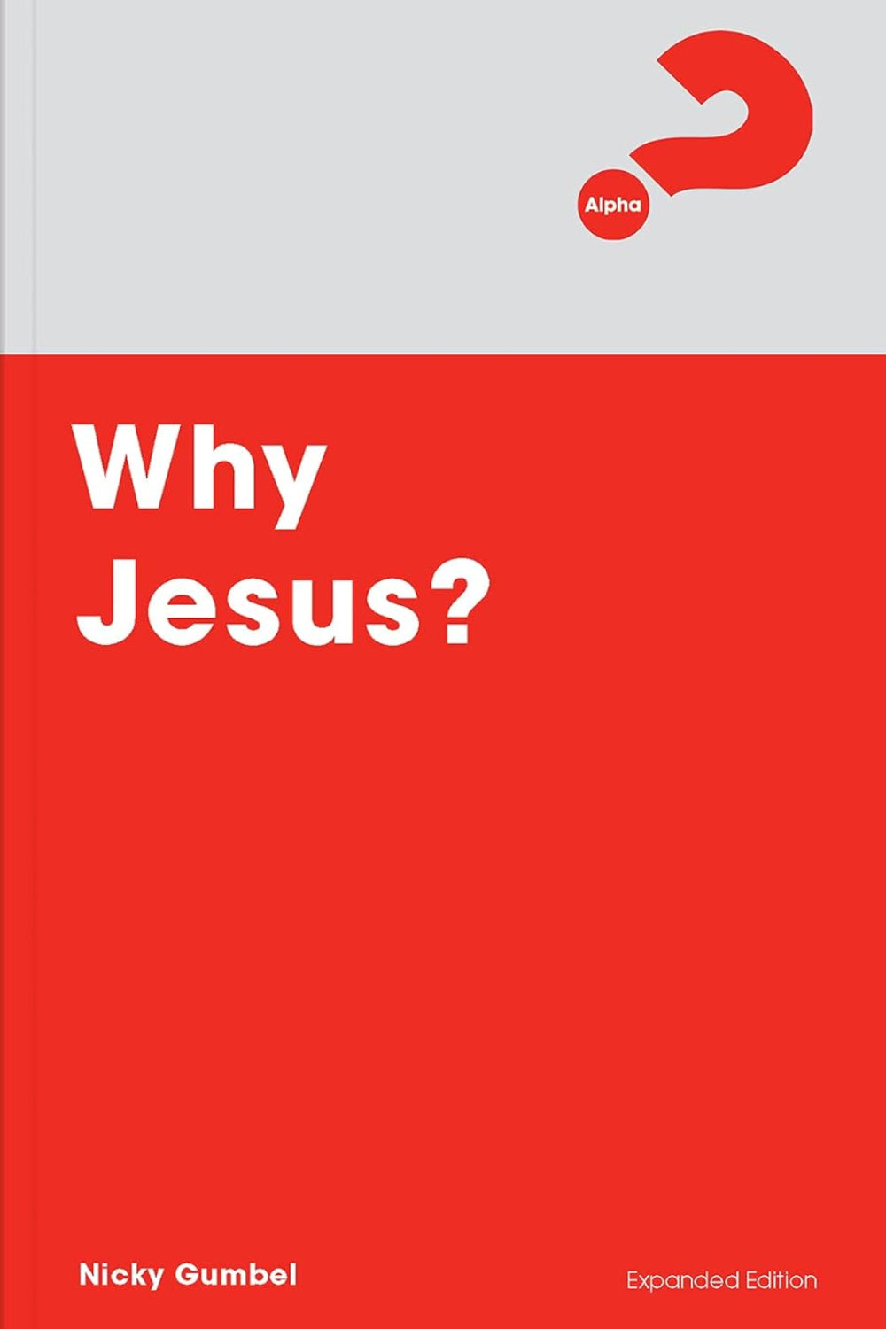Why Jesus? Expanded Edition